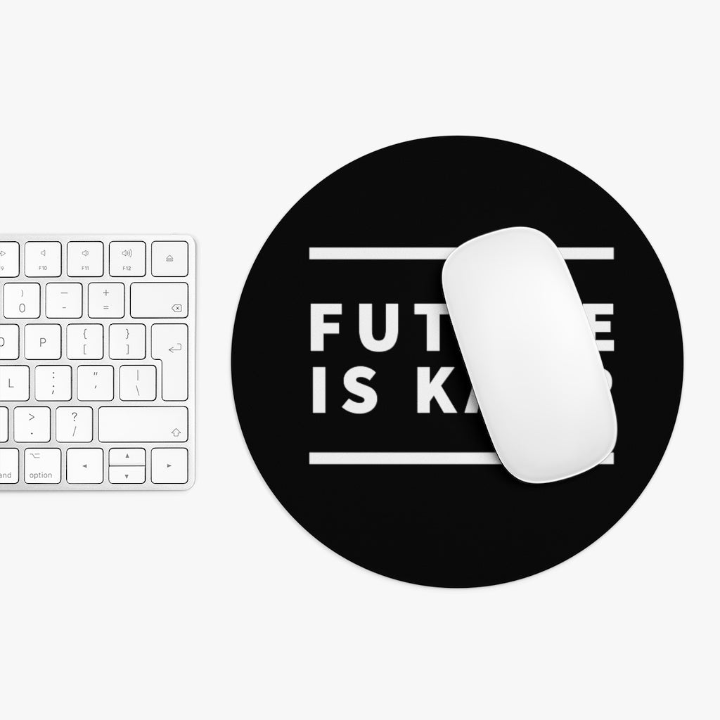 Future is Kaur Mousepad