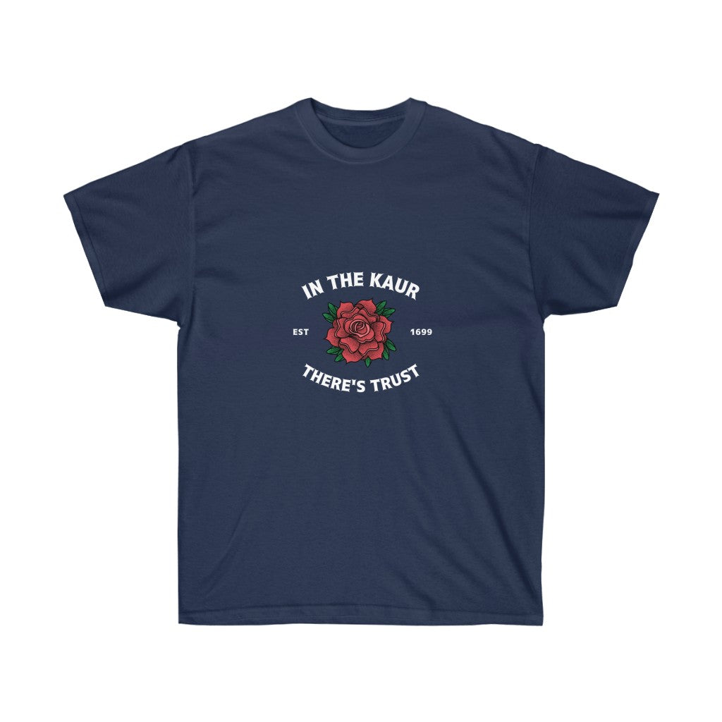 In the Kaur - Trust T-shirt