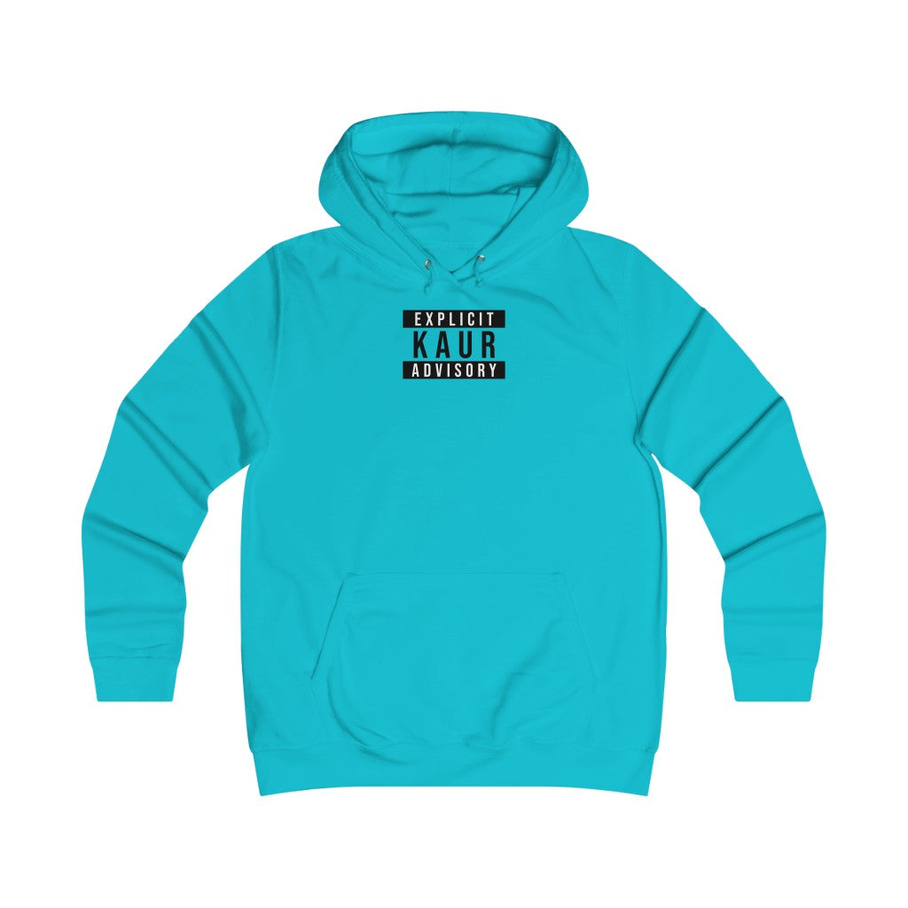 Explicit Kaur Advisory Girlie College Hoodie