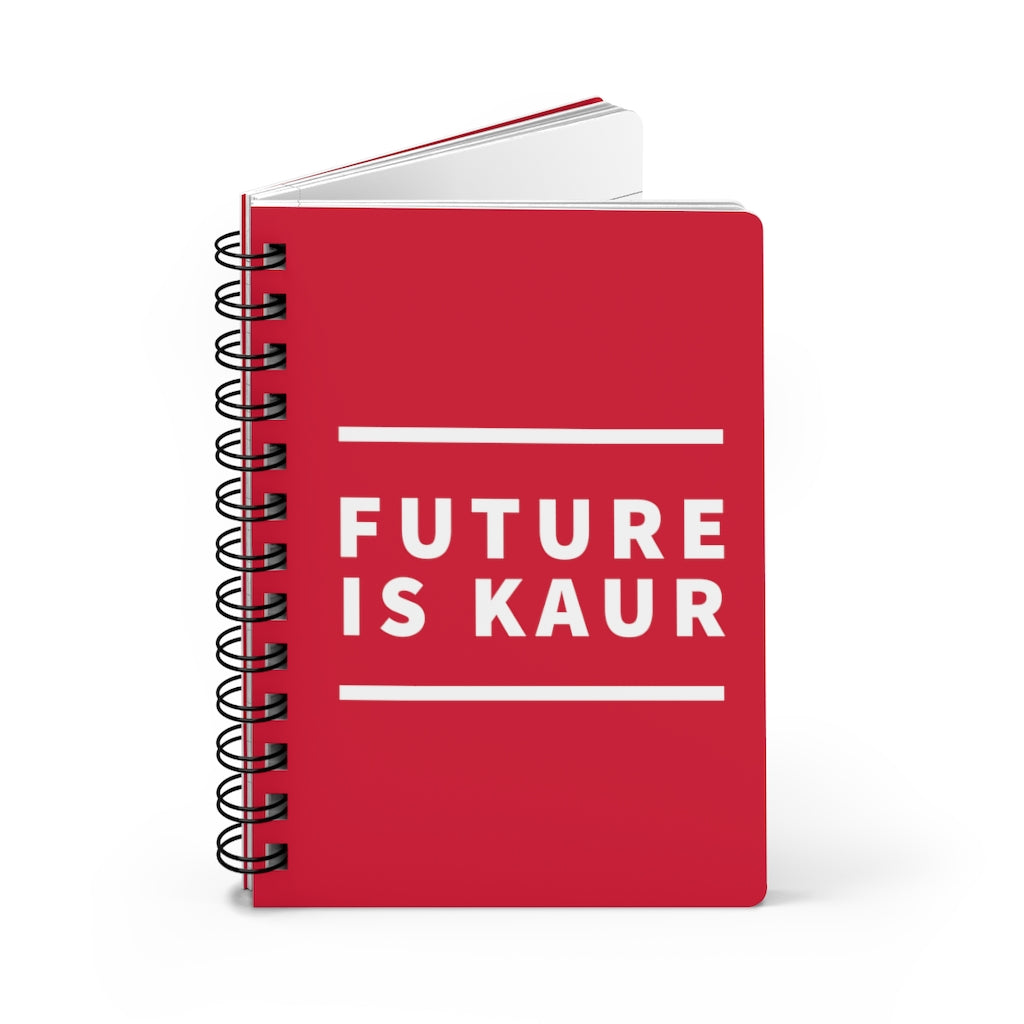 Future is Kaur Spiral Bound Journal