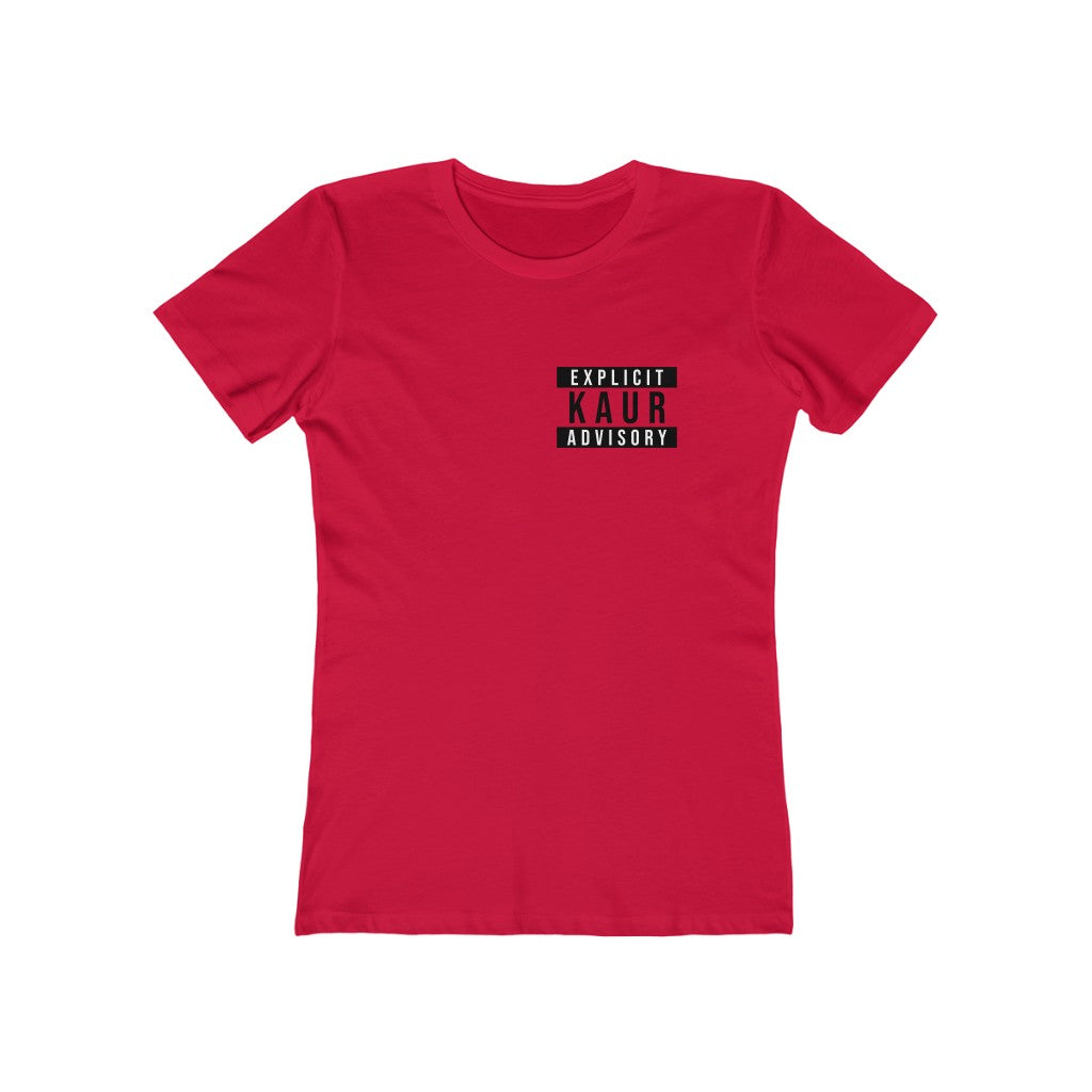 Explicit Kaur Advisory Women's The Boyfriend Tee
