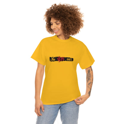 No Bullshit Unisex Tee
