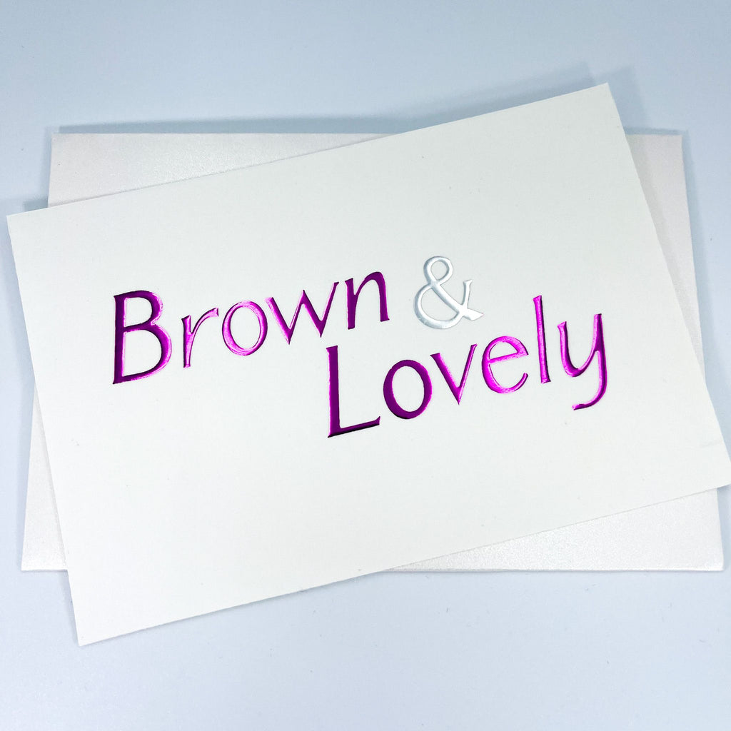 Brown & Lovely Card