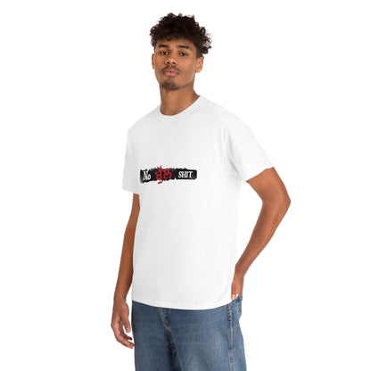 No Bullshit Unisex Tee