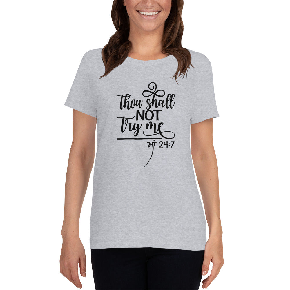 Thou Shalt Not Try Me - Mum | Women's short sleeve t-shirt